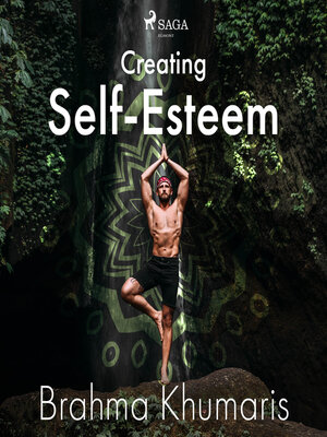 cover image of Creating Self-Esteem
